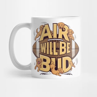 Air Will Be Bud Mug